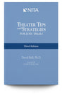 Theater Tips and Strategies for Jury Trials - Trial Guides