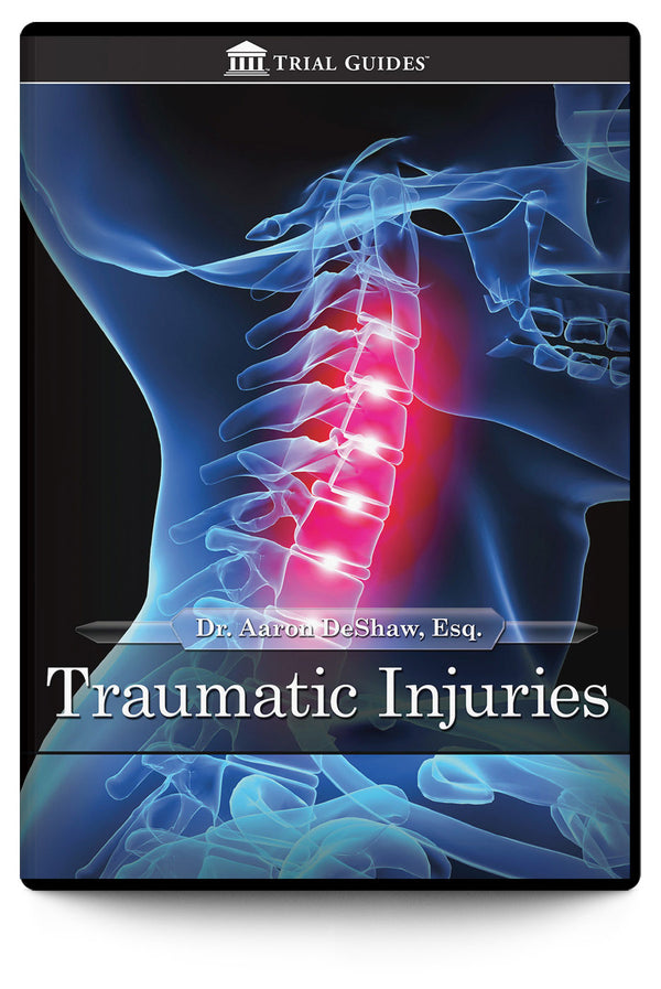 Traumatic Injuries - Trial Guides