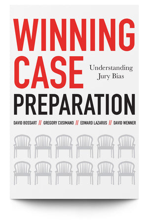 Winning Case Preparation: Understanding Jury Bias - Trial Guides