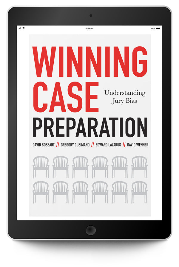 Winning Case Preparation: Understanding Jury Bias (eBook) - Trial Guides