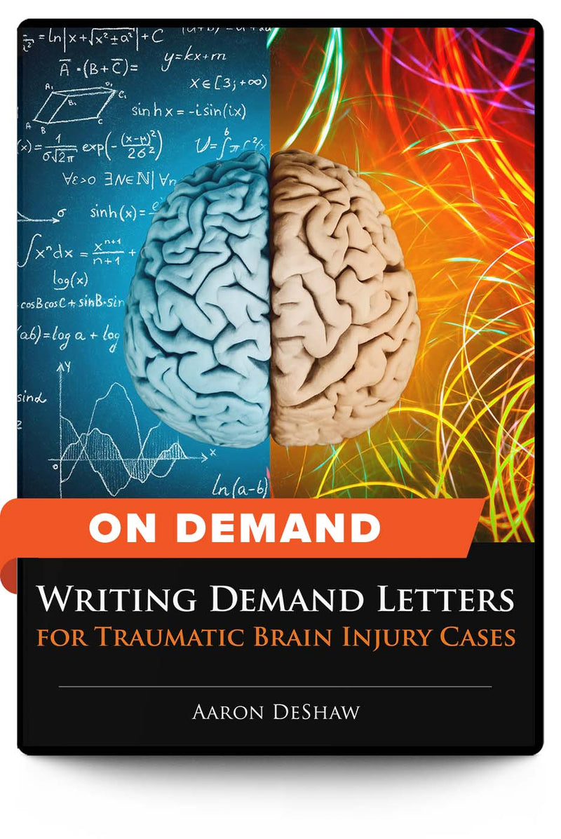 Writing Demand Letters for Traumatic Brain Injuries - On Demand - Trial Guides